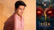 ‘VVAN – Force of the Forest’: Sidharth Malhotra and Ekta Kapoor’s Folk Thriller To Release on Chhath 2025 (Watch Teaser)