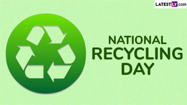 Happy National Recycling Day 2024 Sayings and Images To Promote Sustainability 