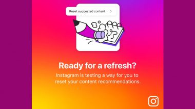 Instagram New Feature Update: Meta-Owned Photo and Video Sharing Platform Testing New Reset Content Recommendations in Explore, Feed and Reels; Check Details