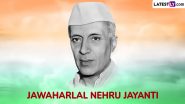 Nehru Jayanti 2024 Date: Know History and Significance To Mark India’s First Prime Minister Pandit Jawaharlal Nehru’s Birth Anniversary