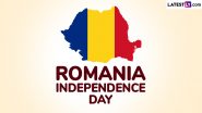 Romania Independence Day 2024 Messages, Images and Wallpapers: Send Quotes, Photos and Greetings To Celebrate Great Union Day