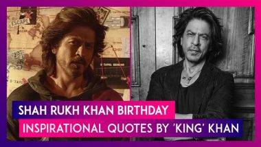 Shah Rukh Khan Birthday: Motivational Quotes on Life and Success by ‘King’ Star That Are Inspiring!