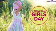 International Girls Day 2024 Quotes: Empowering Sayings, HD Images, Messages and Wallpapers To Honour the Day Celebrated by the Kappa Delta Sorority