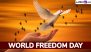 World Freedom Day 2024 Quotes and Images: Celebrate the Spirit of Freedom With These Messages, Sayings, HD Wallpapers and Greetings