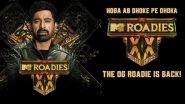 ‘MTV Roadies Double Cross’ Tentative Contestant List: From Harsh Arora to Mannu Chaudhary, Rumored Participants of Rannvijay Singha’s Youth Reality Show