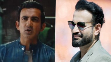 'Aise Kaun Confidence Badhata Hai? Why So Gambhir?' Irfan Pathan Comes Up With Funny Reaction to Gautam Gambhir's Promotional Video