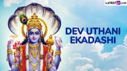 Dev Uthani Ekadashi Katha for Prabodhini Ekadashi Vrat 2024: Know the Legend Associated With the Awakening of Lord Vishnu From His 4-Month Sleep