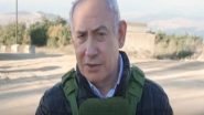 World News | Benjamin Netanyahu Visits Lebanese Border, Vows to Push Hezbollah Beyond Litani River