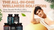 Business News | The All-in-One Wellness Solution: How Studd Muffyn Life's Multivitamins Are Redefining Nutrition