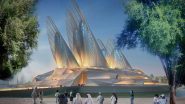World News | Zayed National Museum: Cultural Landmark Celebrating UAE's Rich Heritage