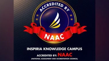 Business News | Inspiria Knowledge Campus Secures Prestigious NAAC Accreditation