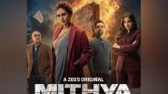 Business News | Searching for a Dark Thriller? Mithya Season 2 on ZEE5 Is the Web Series to Watch Today!