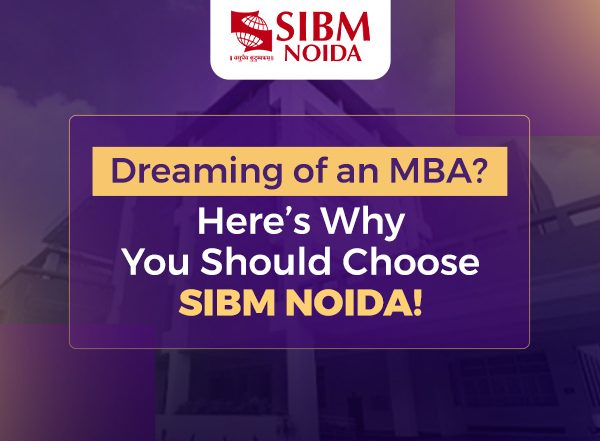 Business News | SIBM NOIDA Emphasizes Research and a Well-Rounded Campus Environment