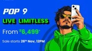 Business News | TECNO POP 9 Launched with Limitless Entertainment, Performance, and Durability at Rs. 6,499