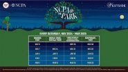 Business News | NCPA Announces the Fourth Season of NCPA@thePark in Association with BMC and Aresented by Westside