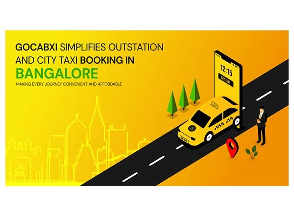 Business News | GoCabxi Simplifies Outstation and City Taxi Booking in Bangalore, Making Every Journey Convenient and Affordable