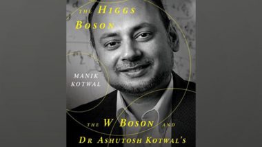 Business News | HarperCollins is Proud to Announce the Publication of Beyond the Higgs Boson, by Manik Kotwal and Translated by Jerry Pinto