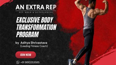 Business News | Leading Fitness Coach, Aditya Shrivastava, Opens Slots for Exclusive Body Transformation Program