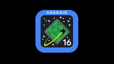 Android 16 Beta Released: 1st Developer Preview of Next Android Operating System Rolled Out for Beta Testers; Check Features and Launch Timeline