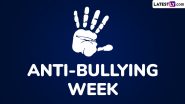 Anti-bullying Week 2024 Date, Theme and Significance: Here’s What You Should Know About the Observance That Aims to End Bullying