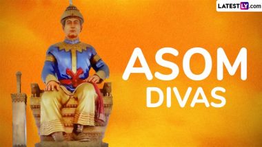 Asom Divas 2024 Wishes and HD Images: Send Assam Day Messages, Greetings, Wallpapers and Quotes To Honour Swargadeo Sukaphaa, the First King of Ahom Dynasty