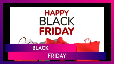 Black Friday 2024 Wishes, Messages, Quotes and Greetings That Sum Up the Holiday Shopping Thrill