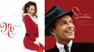 Christmas Carols and Songs: From 'All I Want for Christmas Is You' by Mariah Carey to Frank Sinatra's 'Jingle Bells', Time To Make Christmas 2024 Joyful With These Musical Gems!