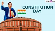 Constitution Day 2024 Wishes and Greetings: Celebrate Samvidhan Divas or National Law Day in India by Sharing Dr BR Ambedkar Quotes and Messages Online