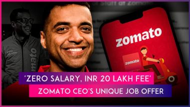 ‘Pay INR 20 Lakh, Work Free for a Year’: Zomato CEO Deepinder Goyal’s Job Offer for Chief of Staff Goes Viral, Draws Mixed Reactions