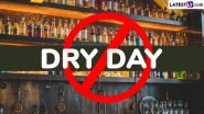 Dry Day Today in India on 15th November for Guru Nanak Jayanti 2024: Alcohol Sale and Purchase Prohibited at Restaurants, Bars and Liquor Shops Across the Country for Gurupurab