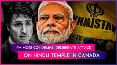 Temple Attack in Canada Draws Strong Condemnation in India, PM Narendra Modi Says ‘Such Acts of Violence Will Never Weaken India’s Resolve’