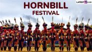 Hornbill Festival 2024 Start and End Dates: Know All About the Annual Festival of Nagaland That Celebrates and Honours the Naga Tribes