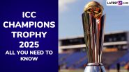 ICC Champions Trophy 2025 Schedule, Format, Previous Winners List and All You Need to Know