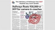 Railway Floats INR 20,000 Crore RFP For Camera in Coaches? PIB Terms Reports Misleading, Says Project Still Under Financial Review