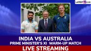 India vs Australia Prime Minister's XI Warm-up Match Live Streaming Online: How To Watch Live Telecast of India's Two-Day Pink Ball Practice Game Ahead of Border-Gavaskar Trophy 2024-25 Second Test?