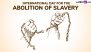 International Day for the Abolition of Slavery 2024 Date, Theme, History and Significance: A Day Dedicated to Building a World Free From the Abomination of Slavery