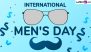 International Men’s Day 2024 Wishes and Greetings: HD Images, Quotes, Wallpapers and Messages to Celebrate the Men in Our Life