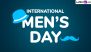 International Men’s Day 2024 Date: Know History and Significance of the Day That Aims To Raise Awareness About the Issues and Challenges Men Face