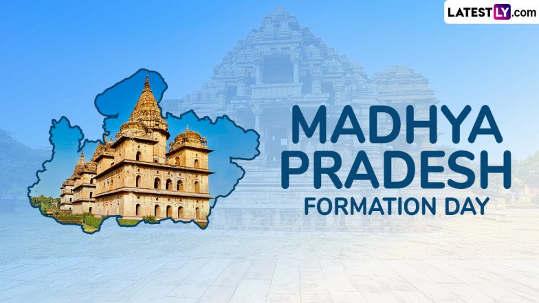 Madhya Pradesh Formation Day 2024 Greetings: Share MP Foundation Day Messages, Images, HD Wallpapers, Wishes and Quotes To Celebrate the Day