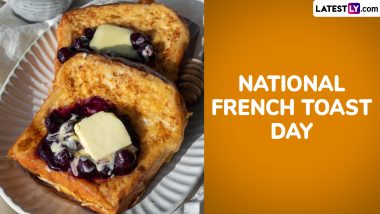 When Is National French Toast Day 2024? Delicious Recipes That Are Must Try 