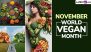 November - World Vegan Month