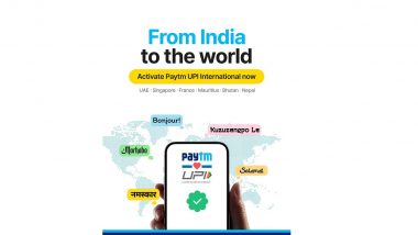 Paytm UPI Goes Global: India’s Leading Fintech Firm Now Allows Cashless Transactions in UAE, France, Nepal and Other Countries