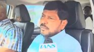 Ramdas Athawale Claims Devendra Fadnavis Will Be Next Maharashtra CM With NCP’s Support (Watch Video)