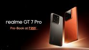 Realme GT 7 Pro Pre-Booking Open, Launch Set on November 26; Check Key Specifications and Features