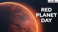 Red Planet Day 2024 Date and Significance: Know About the Day That Commemorates the Launch of Spacecraft Mariner 4 by NASA in 1964, the First To Land on Mars