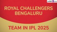 Royal Challengers Bengaluru Team in IPL 2025: Players Bought by RCB at Indian Premier League Mega Auction, Check Full Squad