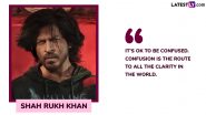 Shah Rukh Khan Birthday Special: 'King' Khan's 10 Best Inspirational and Motivational Quotes As He Turns 59!