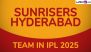 Sunrisers Hyderabad Team in IPL 2025: Players Bought by SRH at Indian Premier League Mega Auction, Check Full Squad