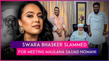 Netizens Slam Swara Bhasker for Her Meeting With Maulana Sajjad Nomani Who Once Said Sending Girls to School Was Haram