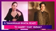 Tamannaah Bhatia Hints at Marriage With Vijay Varma, Says &lsquo;Shaadi Bhi Ho Sakti Hai&rsquo;